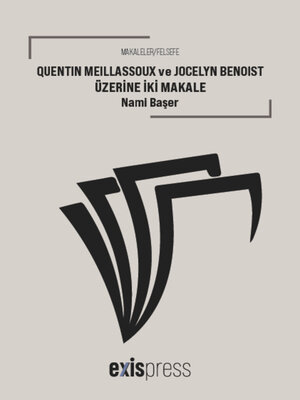 cover image of Quentin Meillassoux ve Jocelyn Benoist üzerine İki Makale